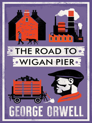 cover image of The Road to Wigan Pier